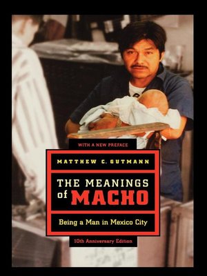 cover image of The Meanings of Macho
